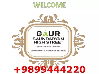 Gaur Saundaryam Retail Shops, Gaur Saundaryam Retail Shops Resale Gaur Saundaryam High Street, Gaur Saundaryam High Stre