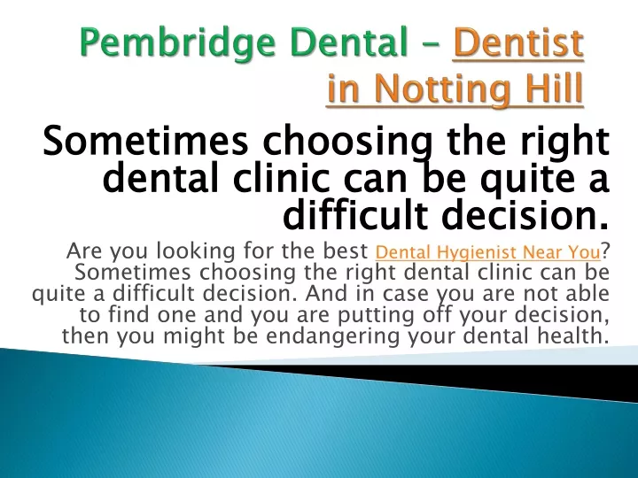 pembridge dental dentist in notting hill