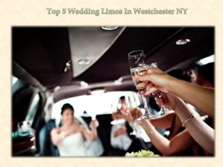 top 5 wedding limos in westchester ny
