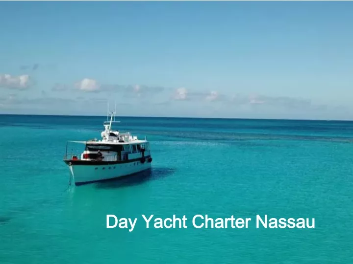 day yacht charter nassau
