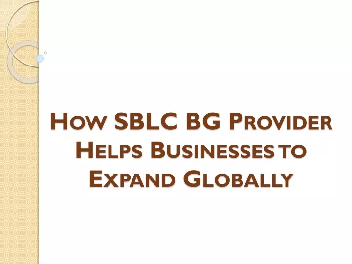 how sblc bg provider helps businesses to expand globally