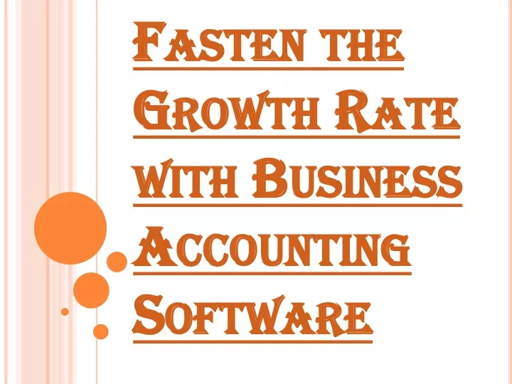 fasten the growth rate with business accounting software