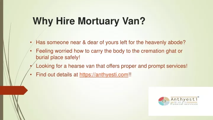 why hire mortuary van
