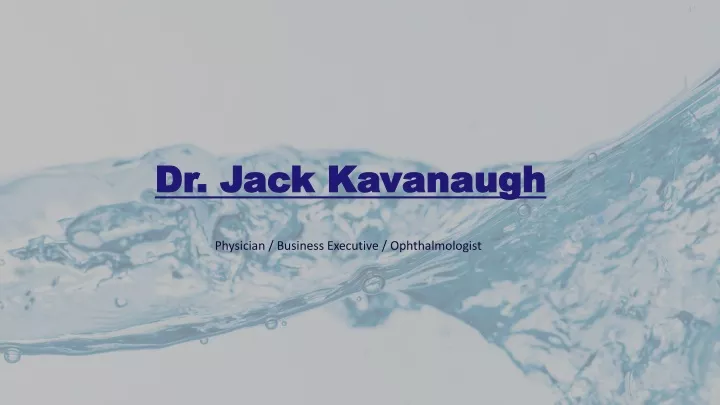 dr jack kavanaugh