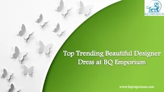 Top Trending Beautiful Designer Dress at BQ Emporium