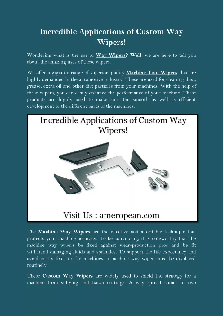 incredible applications of custom way wipers