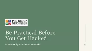 Be Practical Before You Get Hacked