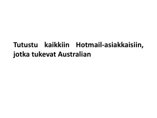 Tutustu Kaikkiin Hotmail-Asiakkaisiin, Jotka Tukevat Australian
