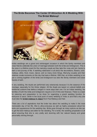 The Bride Becomes The Center Of Attraction At A Wedding With The Bridal Makeup!