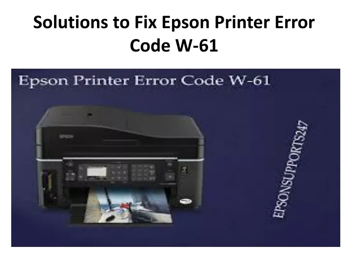solutions to fix epson printer error code w 61