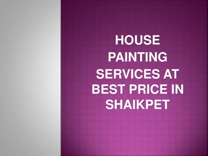 house painting services at best price in shaikpet