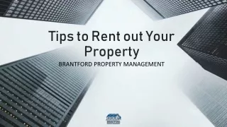 Tips to Rent out Your Property - Brantford Property Management