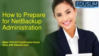 how to prepare for netbackup administration