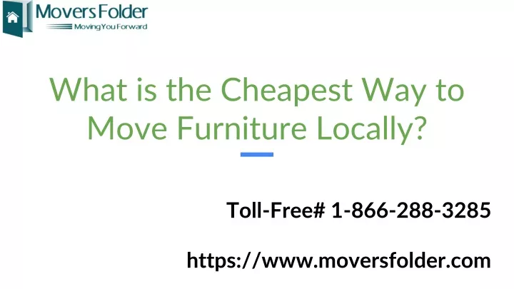 what is the cheapest way to move furniture locally