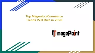 top magento ecommerce trends will rule in 2020