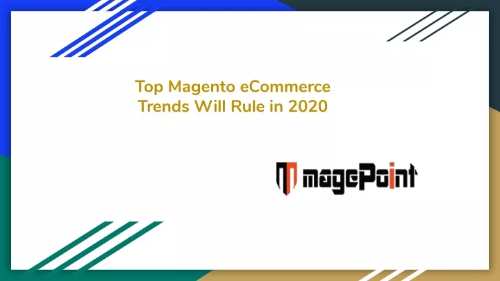 top magento ecommerce trends will rule in 2020