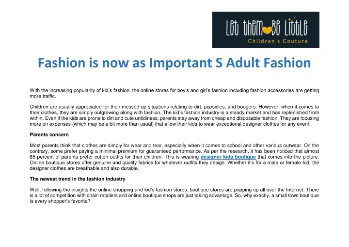 fashion is now as important s adult fashion
