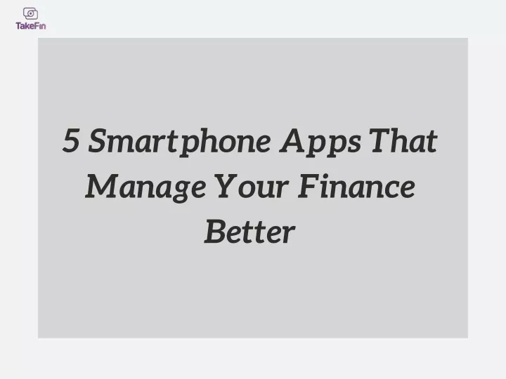 5 smartphone apps that manage your finance better