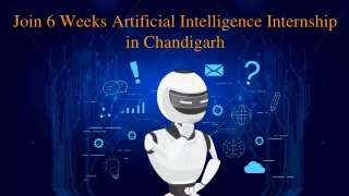 Join 6 Weeks Artificial Intelligence Internship in Chandigarh
