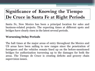 Significance of Knowing the Tiempo De Cruce in Santa Fe at Right Periods