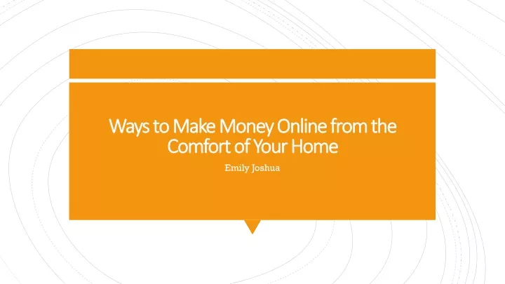 ways to make money online from the comfort of your home