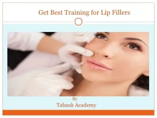 Get Best Training for Lip Fillers