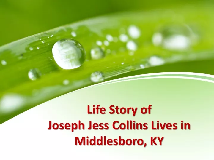 life story of joseph jess collins l ives in middlesboro ky