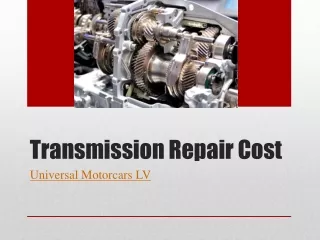 Auto Transmission repairAuto Transmission repair- Universal Motorcars Las Vegas