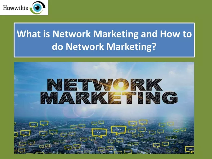 what is network marketing and how to do network marketing