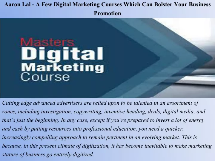 aaron lal a few digital marketing courses which can bolster your business promotion