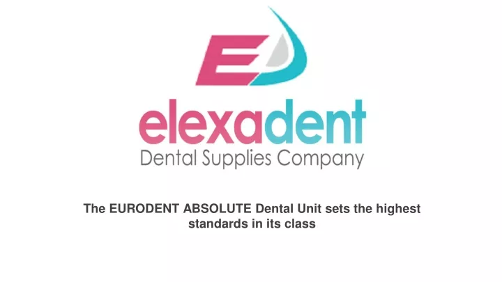 the eurodent absolute dental unit sets
