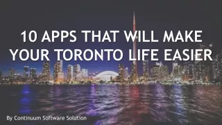 10 APPS THAT WILL MAKE YOUR TORONTO LIFE EASIER