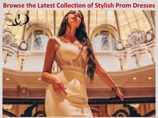 browse the latest collection of stylish prom