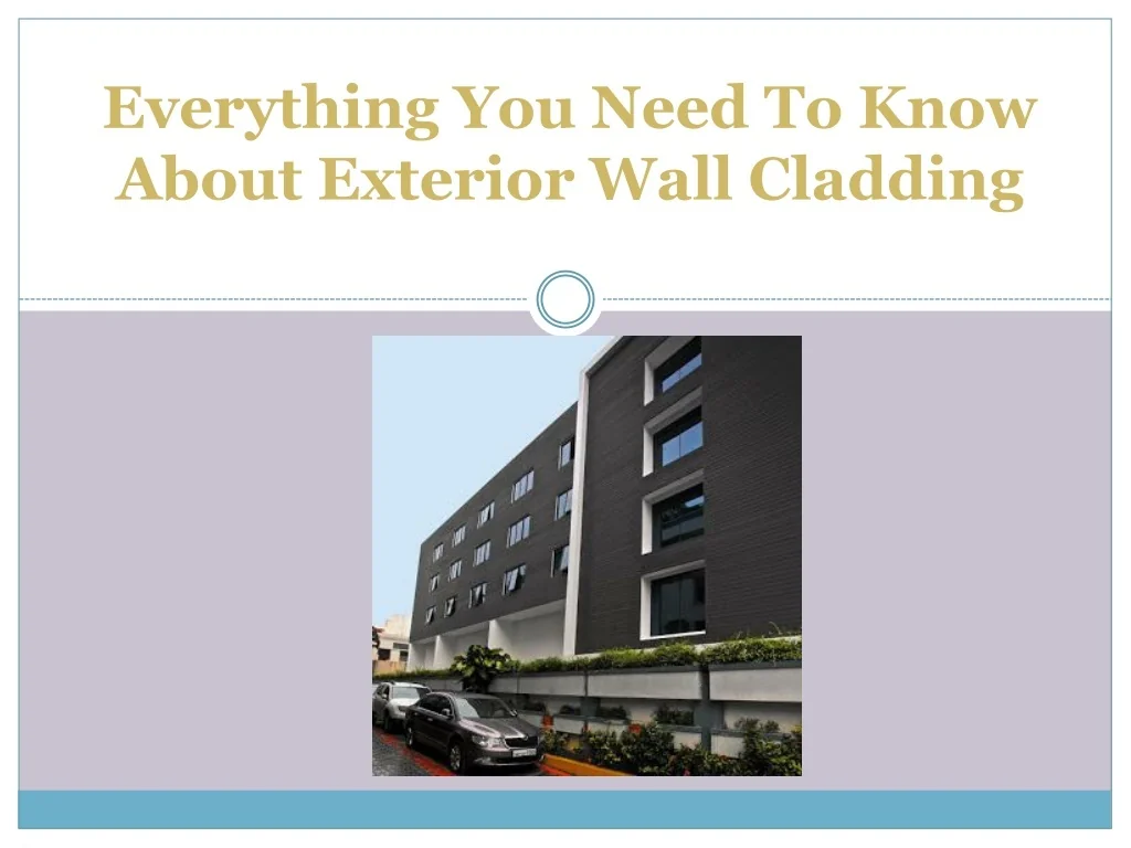 PPT - Everything You Need To Know About Exterior Wall Cladding ...