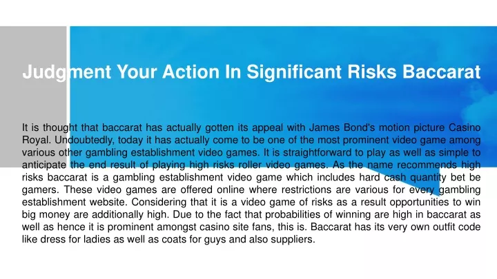 judgment your action in significant risks baccarat