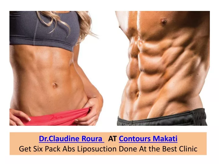 dr claudine roura at contours makati get six pack