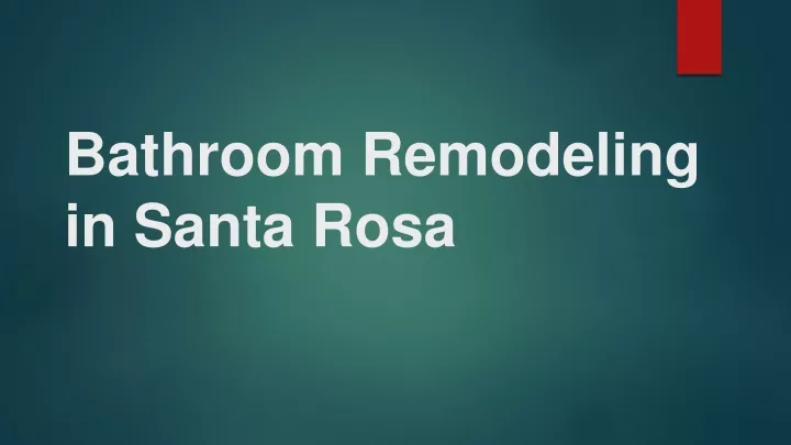 bathroom remodeling in santa rosa
