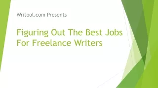 Figuring Out The Best Jobs For Freelance Writers