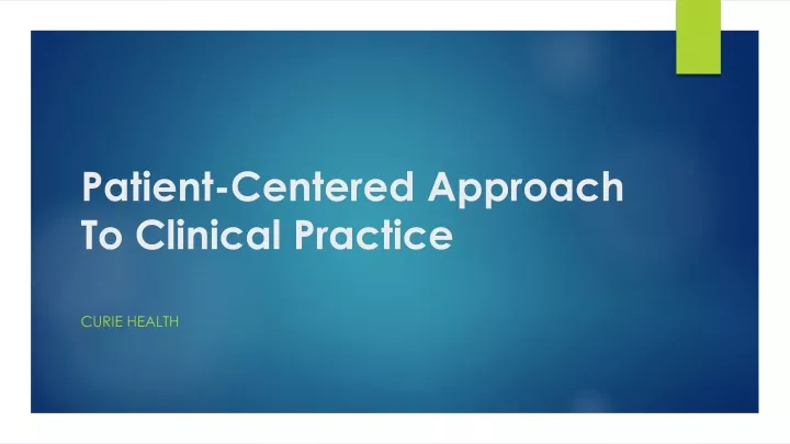 patient centered approach to clinical practice