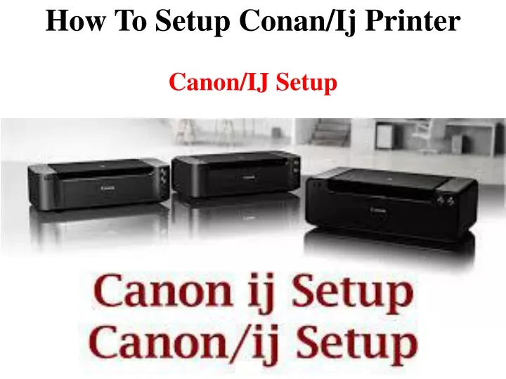 how to setup conan ij printer