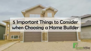 5 Important Things to Consider when Choosing a Home Builder