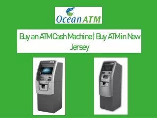 Buy an ATM Cash Machine | Buy ATM in New Jersey | Ocean ATM