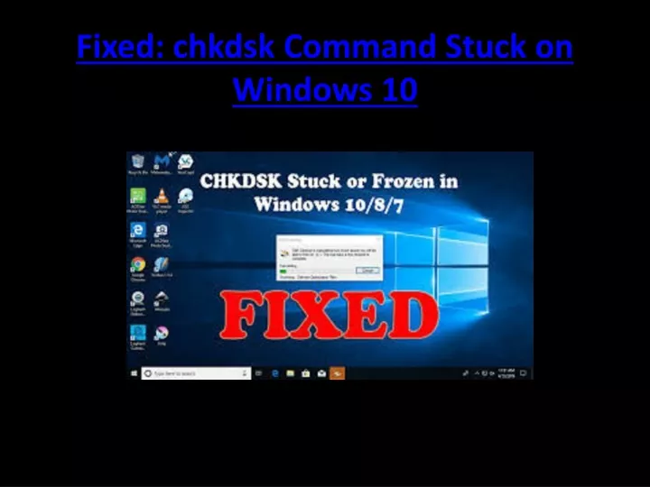 fixed chkdsk command stuck on windows 10
