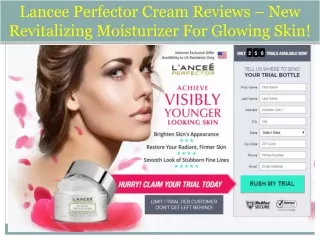 Lancee Perfector Cream Reviews – New Revitalizing Moisturizer For Glowing Skin!