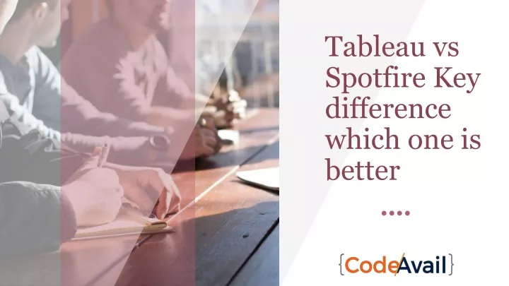 tableau vs spotfire key difference which one is better