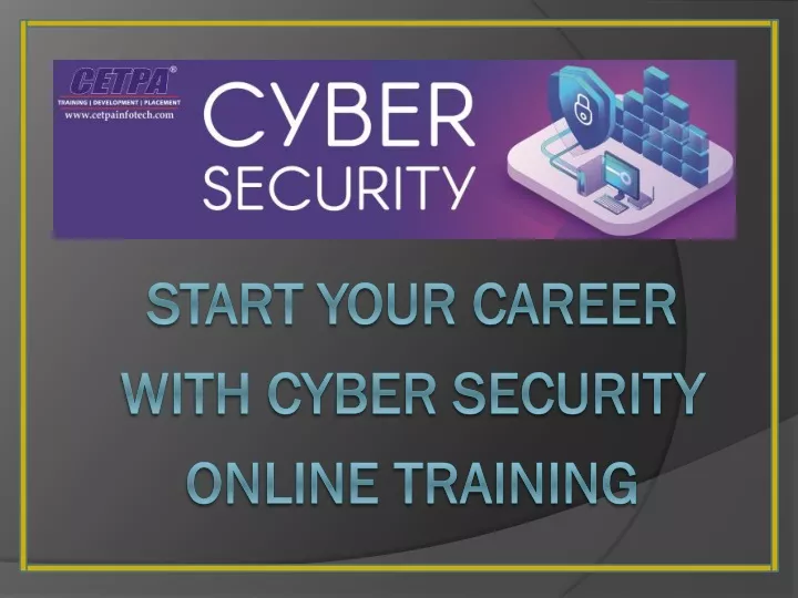 start your career with cyber security online training