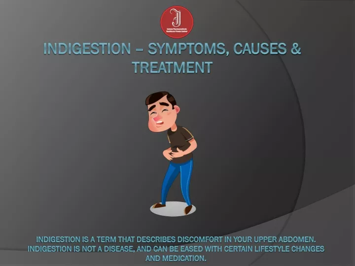 indigestion symptoms causes treatment