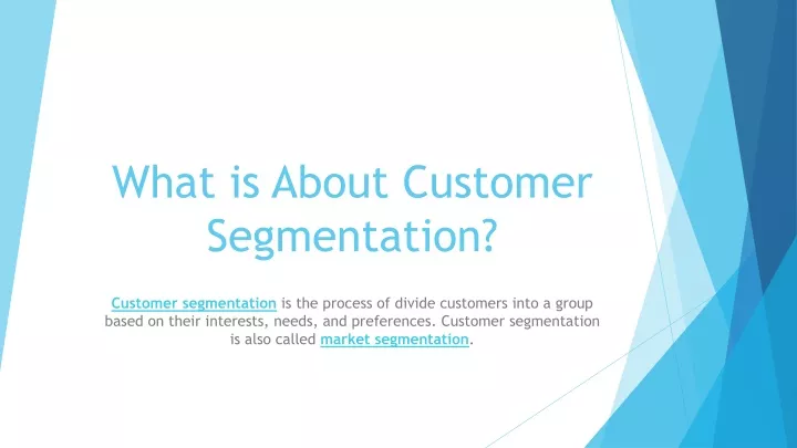 what is about customer segmentation