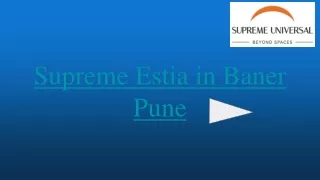 Supreme Estia in Baner Pune PPT