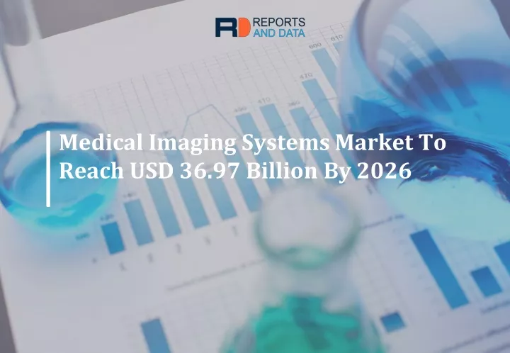 medical imaging systems market to reach
